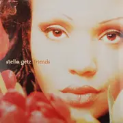 12'' - Stella Getz - Friends