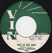 Stella Johnson - The Ways Of Love / What Do They Know