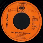 7inch Vinyl Single - Stella Mooney - Einer Weiß, Was Ich Träume