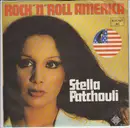 7inch Vinyl Single - Stella Patchouli - Rock'N Roll America