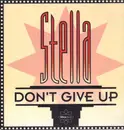 12inch Vinyl Single - Stella - Don't Give Up