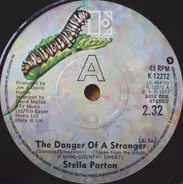 Stella Parton - The Danger Of A Stranger / The More The Change