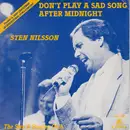 7inch Vinyl Single - Sten Nilsson , Sten & Stanley - Don't Play A Sad Song After Midnight