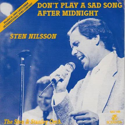 Sten Nilsson , Sten & Stanley - Don't Play A Sad Song After Midnight
