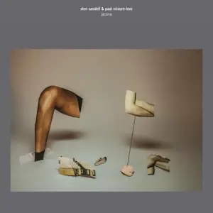Sten & Paal Nilssen-Love Sandell - Jacana