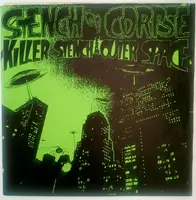 Stench Of Corpse - Killer Stench From Outer Space