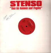 Stenso - Tous Les Hommes Sont Fragiles