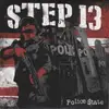 7inch Vinyl Single - Step 13 - Police State