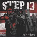 7inch Vinyl Single - Step 13 - Police State