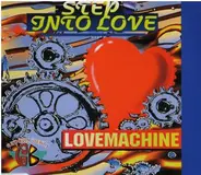 Step Into Love - Lovemachine