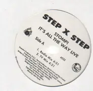 Step X Step - Stomp! It's all the way live
