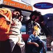 12'' - Stepchild - Hangin' Around (Sicka Gettin' Treated...)