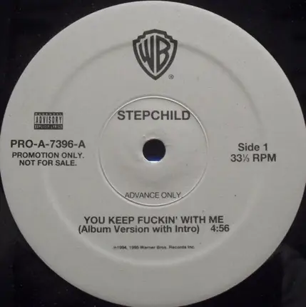 Stepchild - You Keep Fuckin' With Me