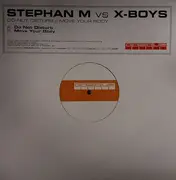 12inch Vinyl Single - Stephan M vs. X-Boys - Do Not Disturb / Move Your Body