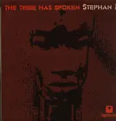 Stephan M. - The Tribe Has Spoken