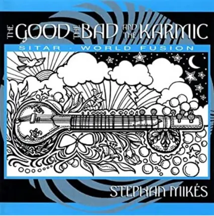 Stephan Mikes - The Good, The Bad And The Karmic