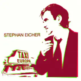 Stephan Eicher - Taxi Europa