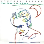 Stephan Eicher - Two People in a Room