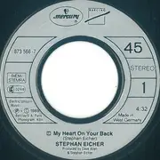 7inch Vinyl Single - Stephan Eicher - My Heart On Your Back