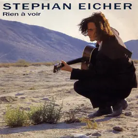 Stephan Eicher - Rien À Voir