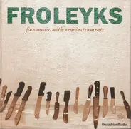 Stephan Froleyks - Fine Music With New Instruments