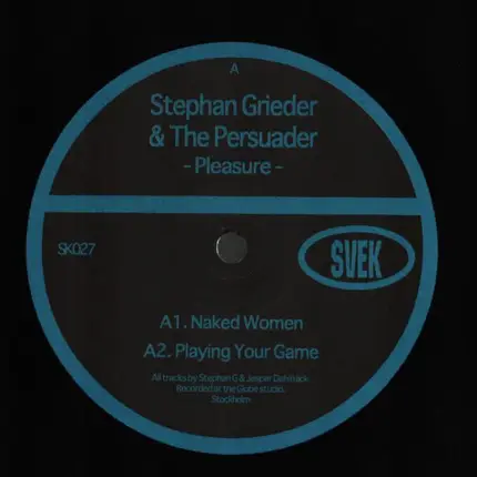 Stephan Grieder & Persuader - The - Pleasure