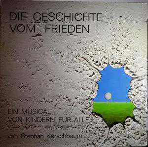 Stephan Kerschbaum - Die Geschichte Vom Frieden