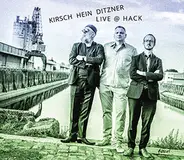 Stephan Kirsch , Nicola Hein , Erwin Ditzner - Live @ Hack