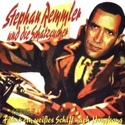7inch Vinyl Single - Stephan Remmler Und Die Schatzsucher - Hong 3 - Fährt Ein Weißes Schiff Nach Hongkong