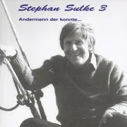 Stephan Sulke - 3/4
