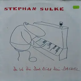 Stephan Sulke - Du Ich Bin Doch Nicht Dein Dackel