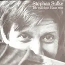 7inch Vinyl Single - Stephan Sulke - Ich Will Dein Haus Sein