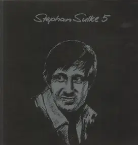 Stephan Sulke - Stephan Sulke 5