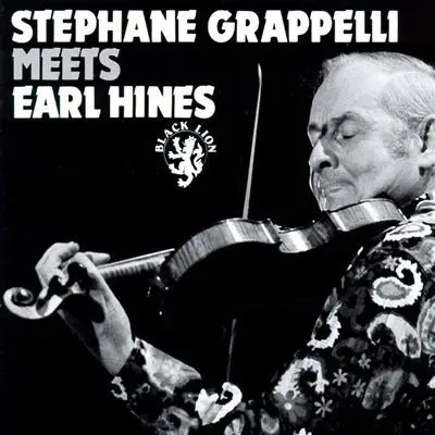 Stéphane Grappelli Meets Earl Hines - Stephane Grappelli Meets Earl Hines