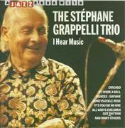 CD - Stéphane Grappelli Trio - I Hear Music