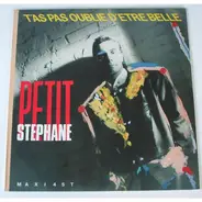 Stéphane Petit - T'As Pas Oublié D'Être Belle