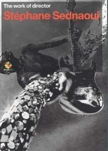 Stephane Sednaoui - The work of director Stephane Sednaoui