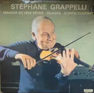 Stéphane Grappelli - Manoir De Mes Rêves - Nuages - Clopin Clopant