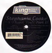 Stephanie Cooke - I Thank You (Part II)
