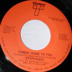 Stephanie - Comin' Home To You