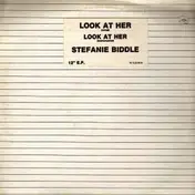 Stephanie Biddle - Look At Her