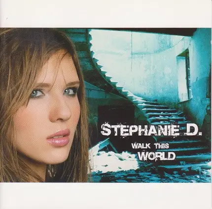 Stephanie D. - Walk This World
