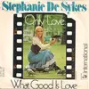 7inch Vinyl Single - Stephanie De-Sykes - Only Love