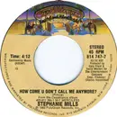 7inch Vinyl Single - Stephanie Mills - How Come U Don't Call Me Anymore?