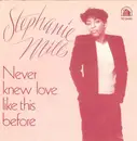 7inch Vinyl Single - Stephanie Mills - Never Knew Love Like This Before