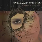 CD - Stephanie Schneiderman - Unbelievably Unbroken