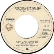 Stephanie Winslow - Say You Love Me / Oh Mister