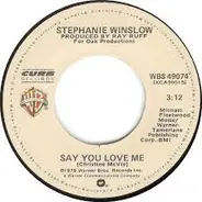 Stephanie Winslow - Say You Love Me / Oh Mister