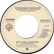 Stephanie Winslow - Say You Love Me / Oh Mister