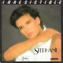 7inch Vinyl Single - Stephanie - Irresistible